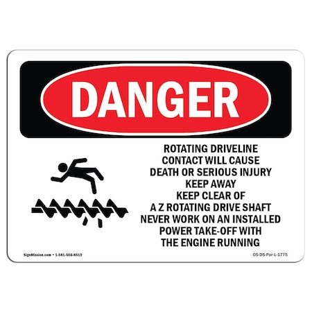 Signmission OSHA, Rotating Driveline Contact Cause Death, 14in X 10in Plastic, 10" W, 14" L, Landscap OS-DS-P-1014-L-1775